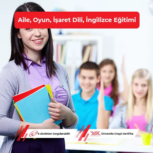AİLE OYUN İŞARET DİLİ İNGİLİZCE EĞİTİMİ