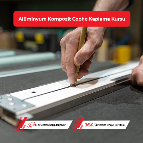 Alüminyum Kompozit Cephe Kaplama Eğitimi