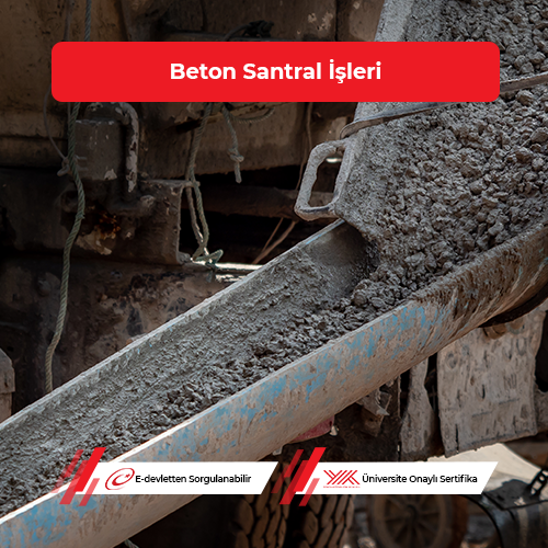 Beton Santral İşleri Eğitimi