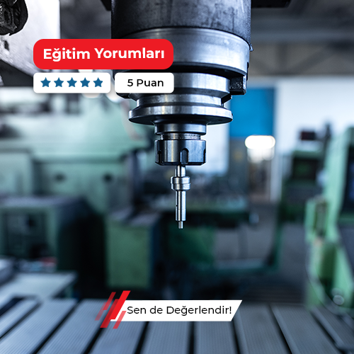 CNC Tezgâhları ve Programlama Kursu