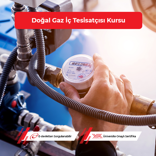 DOĞAL GAZ İÇ TESİSATÇISI EĞİTİMİ