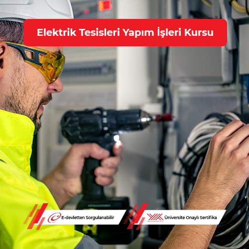 Elektrik Tesisleri Yapım İşleri Eğitimi