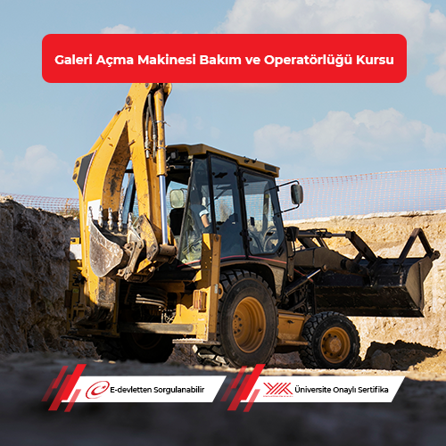 Galeri Açma Makinesi Bakım ve Operatörlüğü Eğitimi