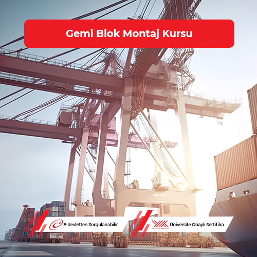 Gemi Blok Montaj Eğitimi