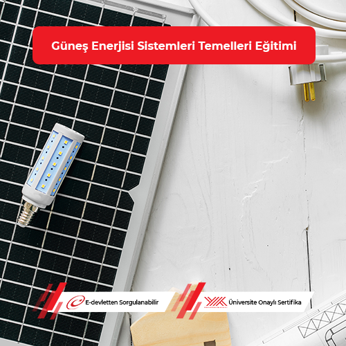 Güneş Enerjisi Sistemleri Temelleri Eğitimi