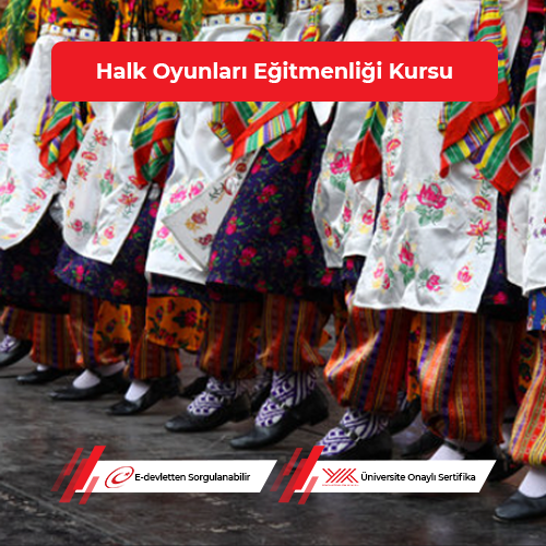 Halk Oyunları Eğitmenliği Sertifikası Eğitimi
