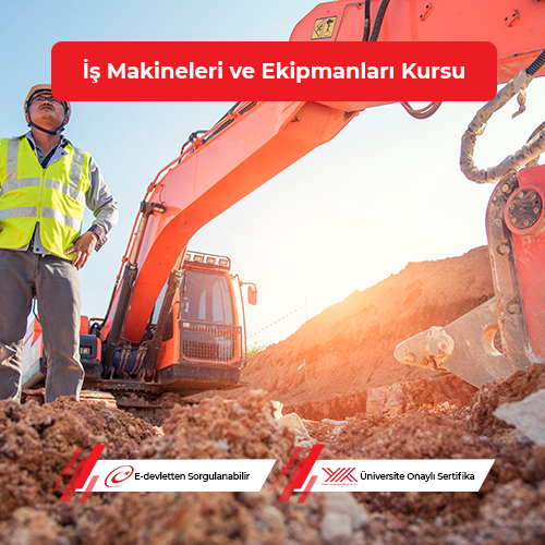 İş Makineleri ve Ekipmanları Eğitimi