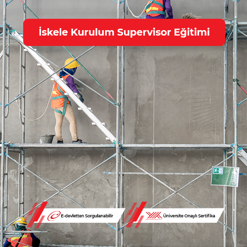 İskele Kurulum Supervisor Eğitimi