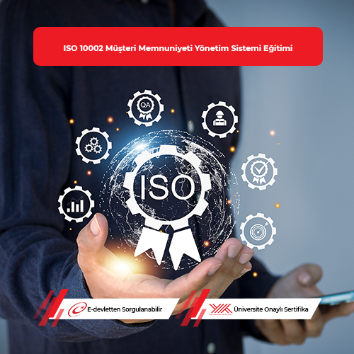 ISO 10002 Müşteri Memnuniyeti Yönetim Sistemi Eğitimi