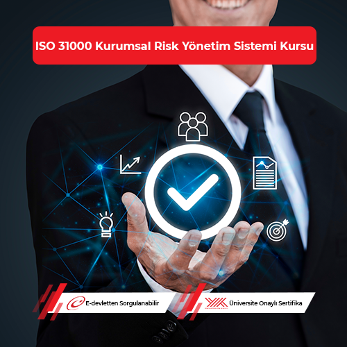 ISO 31000 Kurumsal Risk Yönetim Sistemi Eğitimi