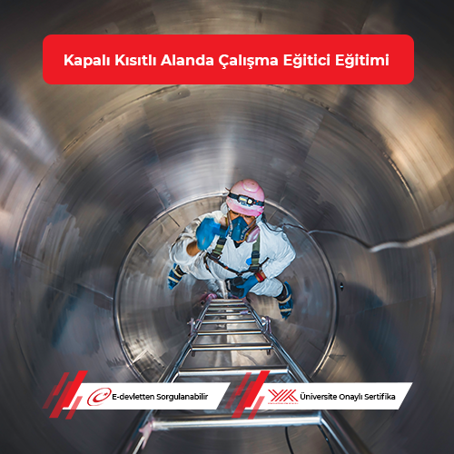 Kapalı Kısıtlı Alanda Çalışma Eğitici Eğitimi 