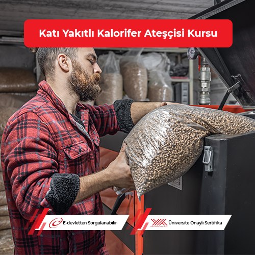 Katı Yakıtlı Kalorifer Ateşçisi Eğitimi