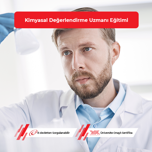 Kimyasal Değerlendirme Uzmanı Eğitimi