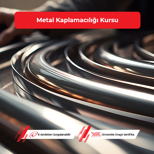 Metal Kaplamacılığı Eğitimi