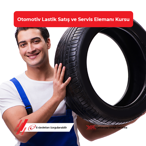 Otomotiv Lastik Satış ve Servis Elemanı Eğitimi